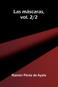 Las máscaras, vol. 2/2 (in Spanish)
