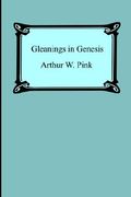 gleanings in genesis (en Inglés)