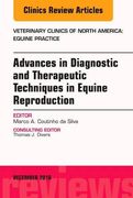 32: Advances in Diagnostic and Therapeutic Techniques in Equine Reproduction, An Issue of Veterinary Clinics of North America: Equine Practice, 1e (The Clinics: Veterinary Medicine)