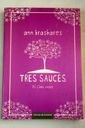 Tres sauces: el clan crece