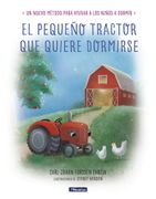 El pequeño tractor que quiere dormirse (in Spanish)