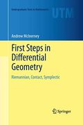 First Steps in Differential Geometry: Riemannian, Contact, Symplectic (Undergraduate Texts in Mathematics) (en Inglés)