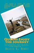 Queens Enjoy the Journey: Strategies for Queens, Everywhere enjoying the journey (en Inglés)