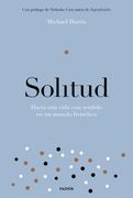 Solitud: Hacia una Vida con Sentido en un Mundo Frenético