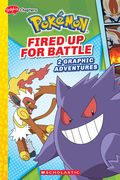 Fired Up for Battle (Pokémon: Graphix Chapters) (en Inglés)