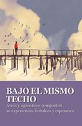 Bajo el Mismo Techo (Spanish Edition) [Paperback ]