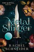 Metal Slinger: Fire & Metal: Book one (Fire & Metal, 1) (en Inglés)