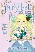 the fairy bell sisters #1: sylva and the fairy ball (en Inglés)