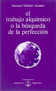 trabajo alquimico o la busqueda de la perfecc