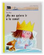 ¡No me quiero ir a la cama! (Los piratas)