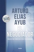 El Negociador (Edición Especial) / The Negotiator (Special Edition): Consejos Para Triunfar En La Vida Y En Los Negocios / Tips for Success in Life a