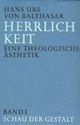 Herrlichkeit. Eine Theologische Ästhetik 1 (en Alemán)