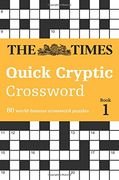 The Times Quick Cryptic Crossword book 1 (Times Mind Games)