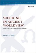 Suffering in Ancient Worldview (The Library of New Testament Studies)
