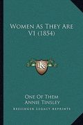 women as they are v1 (1854) (en Inglés)