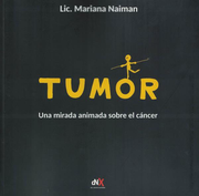 Tumor una Mirada Animada Sobre el Cancer