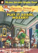 Geronimo Stilton Graphic Novels #8: Play it Again, Mozart! 