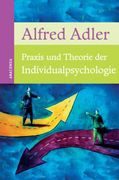 Praxis und Theorie der Individualpsychologie (in German)