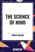 The Science of Mind