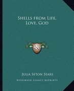 shells from life, love, god (en Inglés)