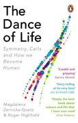 The Dance of Life: Symmetry, Cells and how we Become Human 