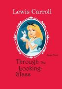 Through the Looking-Glass: Large Print (en Inglés)