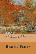 A Collection of Beatrix Potter Stories (en Inglés)