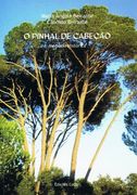 O PINHAL DE CABEÇÃOMEMÓRIA HISTÓRICA