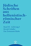 Jüdische Schriften aus Hellenistisch-Römischer Zeit, bd 3: Unterweisung in Lehrhafter Form: Das Testament Hiobs (en Alemán)