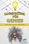 Zahlenrätsel für Genies Sudoku Xtreme Puzzle (204+ Rätselaufgaben) (en Alemán)