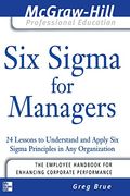 Six Sigma for Managers: 24 Lessons to Understand and Apply six Sigma Principles in any Organization (The Mcgraw-Hill Professional Education Series) (en Inglés)