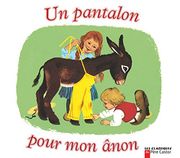 Un Pantalon Pour mon Ânon