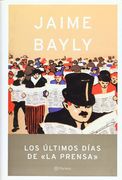 Los Ultimos Dias de la Prensa