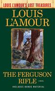 L'amour, l: Ferguson Rifle (Louis L'amour's Lost Treasures) (en Inglés)