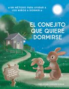 EL CONEJITO QUE QUIERE DORMIRSE (in Spanish)