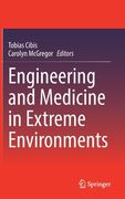 Engineering and Medicine in Extreme Environments (en Inglés)