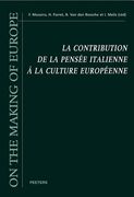 La Contribution de la Pensee Italienne a la Culture Europeenne: Actes Du Colloque International Preside Par Umberto Eco (en Francés)