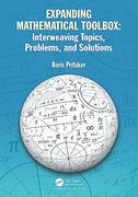 Expanding Mathematical Toolbox: Interweaving Topics, Problems, and Solutions (en Inglés)