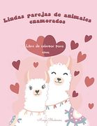 Lindos Animales Parejas Enamoradas Libro de Colorear Para Niños: El Amor También Está en el Aire Para los Animales