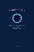 A new Divan: A Lyrical Dialogue Between East & West 