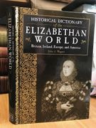 Historical Dictionary of the Elizabethan World: Britain, Ireland, Europe and America (en Inglés)
