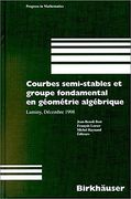 courbes semi-stables et groupe fondamental en geometrie algebrique: luminy, decembre 1998