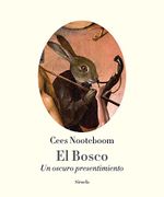 El Bosco: Un Oscuro Presentimiento