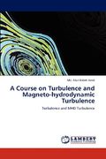 a course on turbulence and magneto-hydrodynamic turbulence (en Inglés)