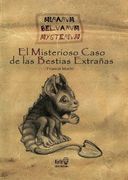 El Misterioso Caso de las Bestias Extrañas