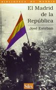 El Madrid De La Republica (biblioteca De Madrid) (spanish Edition)