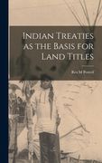 Indian Treaties as the Basis for Land Titles (en Inglés)
