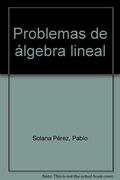 Problemas de Algebra Lineal