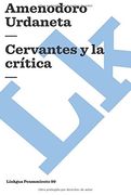 Cervantes y la crítica (Spanish Edition)
