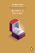 Maigret's Patience. Inspector Maigret